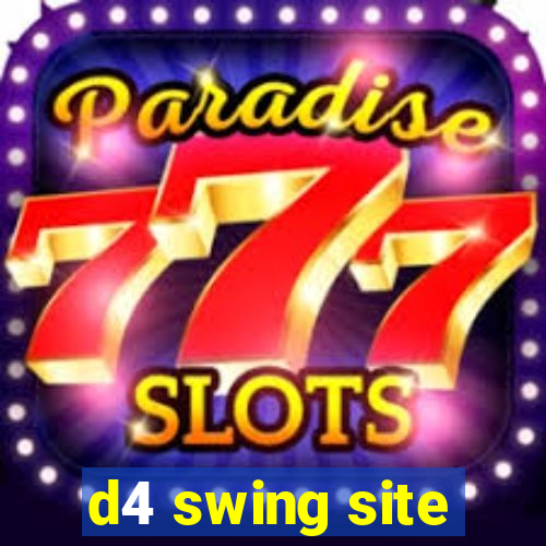 d4 swing site